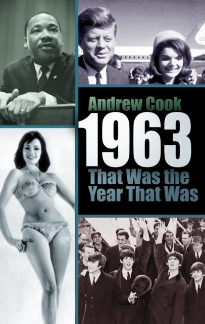 Bilde av 1963: That Was The Year That Was Av Andrew Cook