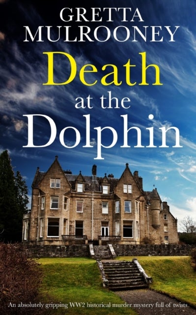 Bilde av Death At The Dolphin An Absolutely Gripping Ww2 Historical Murder Mystery Full Of Twists Av Gretta Mulrooney