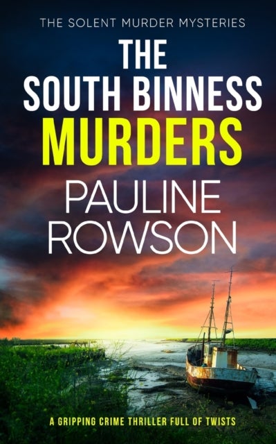 Bilde av The South Binness Murders A Gripping Crime Thriller Full Of Twists Av Pauline Rowson