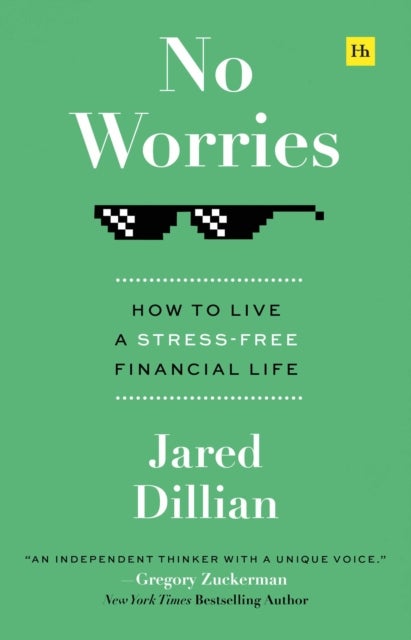 No Worries - How to live a stress-free financial life