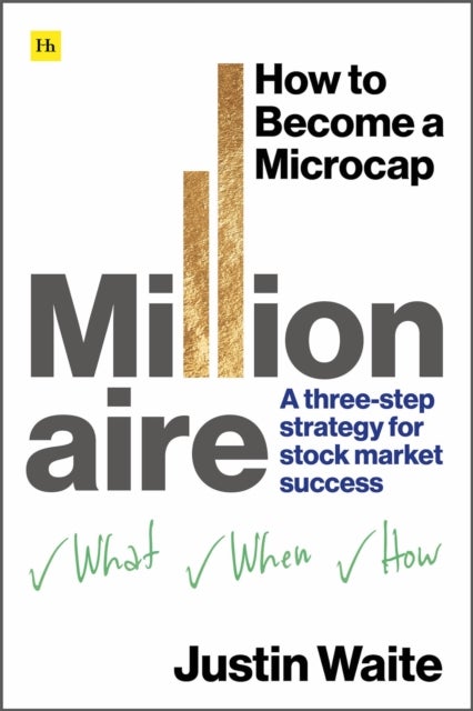 How to Become a Microcap Millionaire - A three-step strategy for stock market success