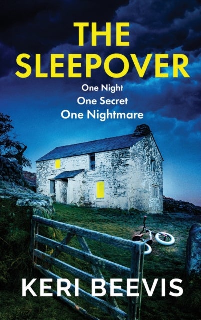 The Sleepover - The unputdownable, page-turning psychological thriller from bestseller Keri Beevis