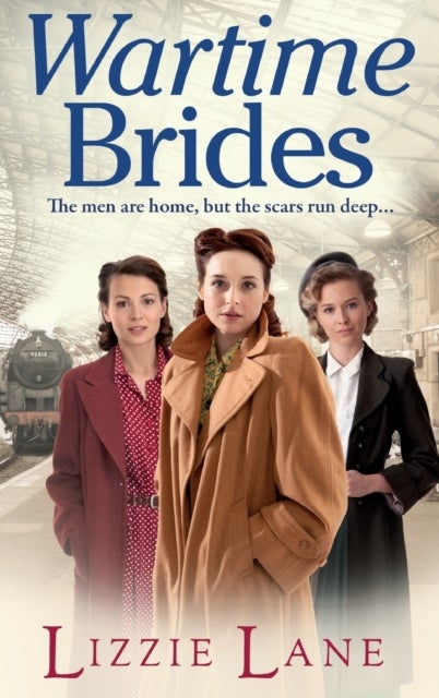 Wartime Brides - A historical saga from Lizzie Lane