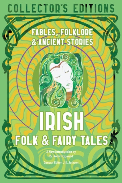 Irish Folk & Fairy Tales - Ancient Wisdom, Fables & Folkore