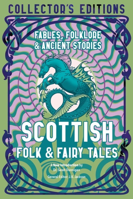 Scottish Folk & Fairy Tales - Ancient Wisdom, Fables & Folkore