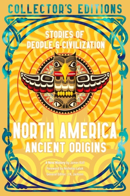 North America Ancient Origins - Stories Of People & Civilization