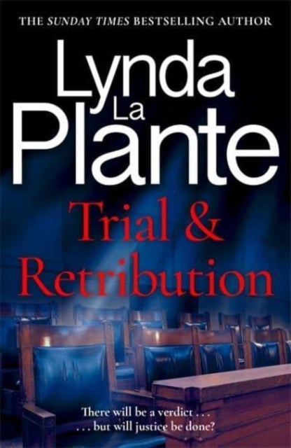 Trial and Retribution - The unmissable legal thriller from the Queen of Crime Drama