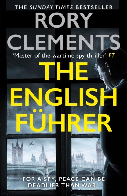 The English Fuhrer - The brand new 2023 spy thriller from the bestselling author of THE MAN IN THE BUNKER