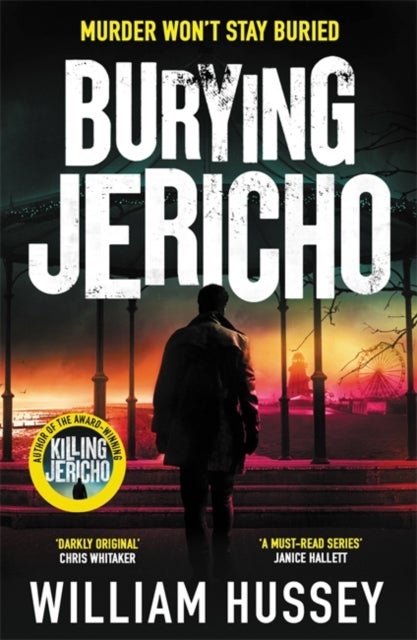 Burying Jericho - The brand new 2025 crime thriller from the award-winning author of KILLING JERICHO
