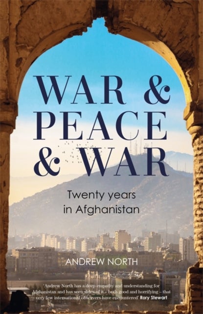 War & Peace & War - Twenty years in Afghanistan