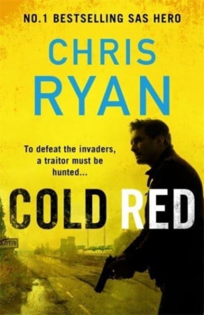 Cold Red - The bullet-fast new 2023 thriller from the no.1 bestselling SAS hero