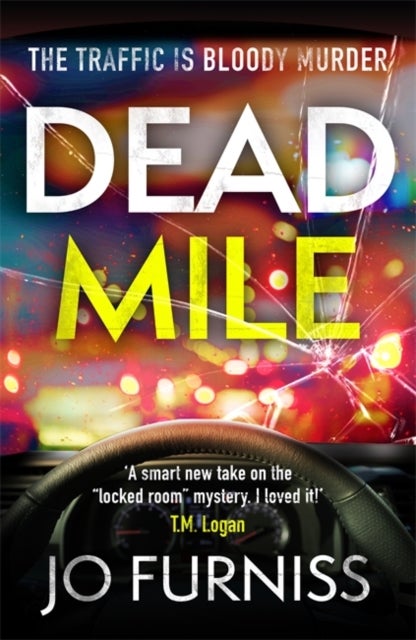 Dead Mile - A compulsive locked room mystery with a unique twist, set on a gridlocked motorway during rush hour