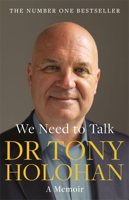 We Need to Talk: The Number 1 Bestseller - SHORTLISTED FOR THE IRISH BOOK AWARDS 2023 ¿ Biography of the Year