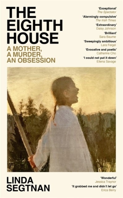 The Eighth House - A mother, a murder, an obsession