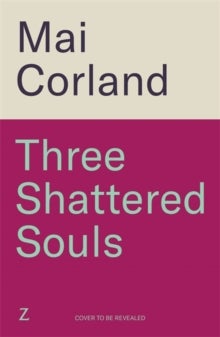 Three Shattered Souls - The unmissable conclusion to the adventure fantasy sensation