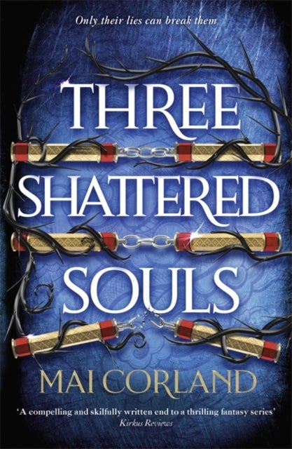 Three Shattered Souls - The unmissable conclusion to the adventure fantasy sensation
