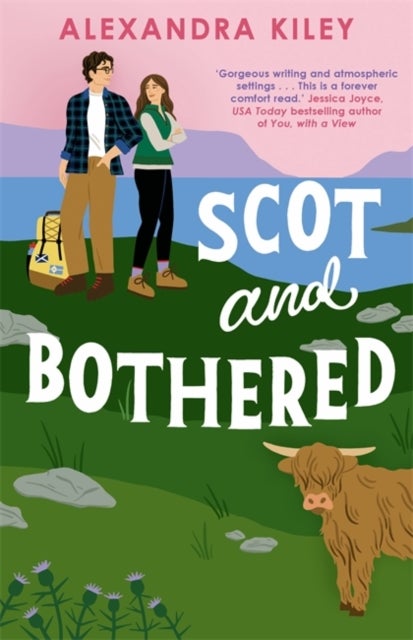 Scot and Bothered - A forced proximity second chance Scottish romance