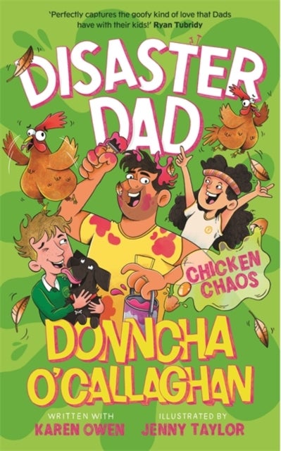 Disaster Dad: Chicken Chaos - THE BESTSELLING HILARIOUS BOOK FROM DONNCHA O'CALLAGHAN