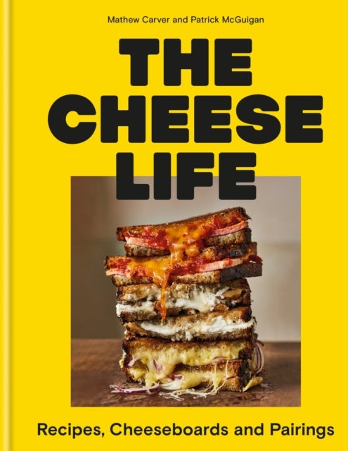 Bilde av The Cheese Life Av Mathew Carver, Patrick Mcguigan