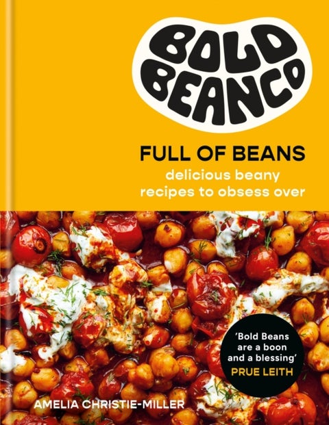 Full of Beans - Delicious Beany Recipes to Obsess Over