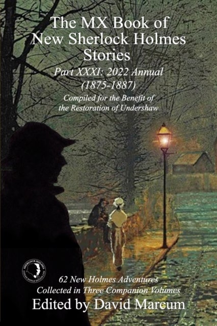 The MX Book of New Sherlock Holmes Stories - Part XXXI - 2022 Annual (1875-1887)