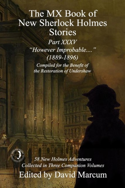 The MX Book of New Sherlock Holmes Stories Part XXXV - However Improbable (1889-1896)