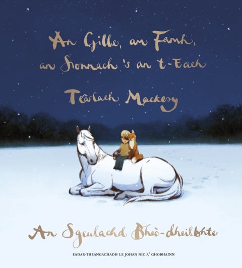 An Gille, am Famh, an Sionnach 's an t-Each - An Sgeulachd Bheo-Dheilbhte