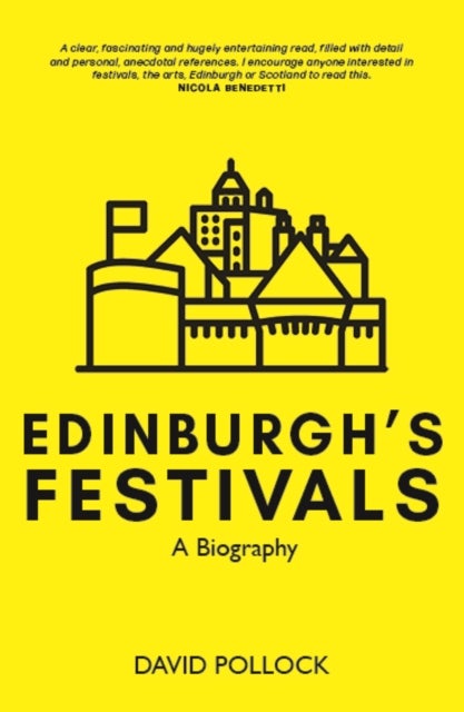 Doing the Festival - The Story of Edinburgh in August