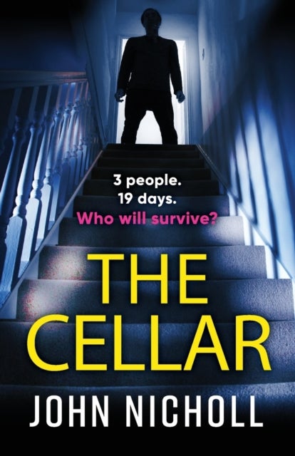 The Cellar - The shocking, addictive psychological thriller from John Nicholl