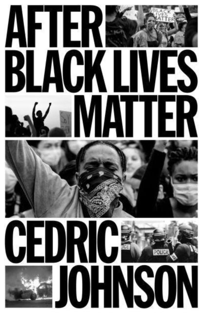 Bilde av After Black Lives Matter Av Cedric G. Johnson