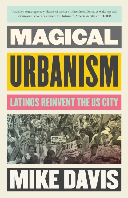Magical Urbanism - Latinos Reinvent the US City