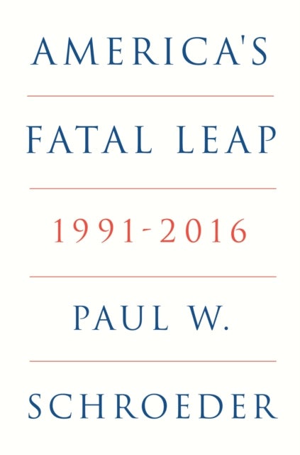 America's Fatal Leap - 1991-2016
