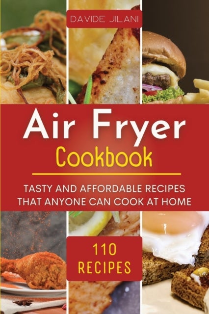 Bilde av Air Fryer Cookbook Av Davide Jilani