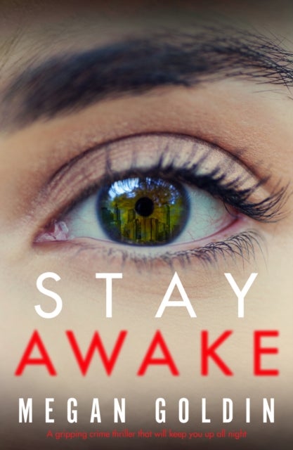 Stay Awake - A gripping crime thriller that will keep you up at night