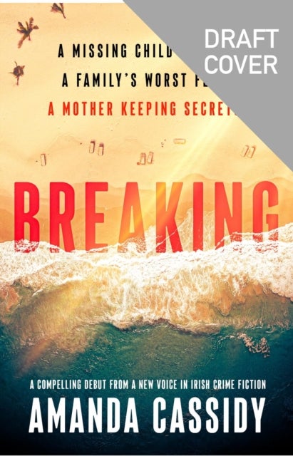 Breaking - A compelling debut from a new voice in Irish crime fiction