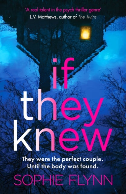 If They Knew - A completely gripping, twisty and unputdownable psychological thriller
