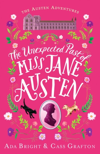The Unexpected Past of Miss Jane Austen - A page-turning story of adventure, friendship and family