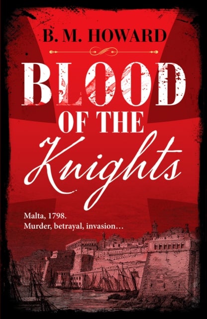 Blood of the Knights - A captivating Napoleonic historical mystery