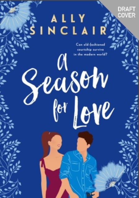 A Season for Love - A laugh-out-loud, heart warming and completely uplifting romcom