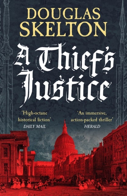A Thief's Justice - A completely gripping historical mystery