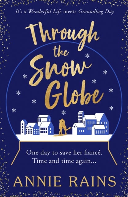 Bilde av Through The Snow Globe Av Annie Rains