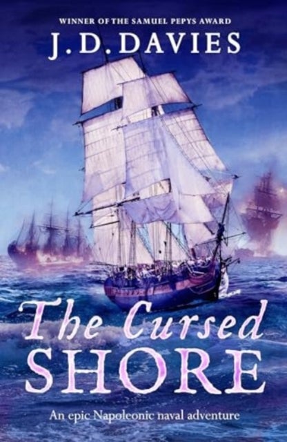 The Cursed Shore - An epic Napoleonic naval adventure