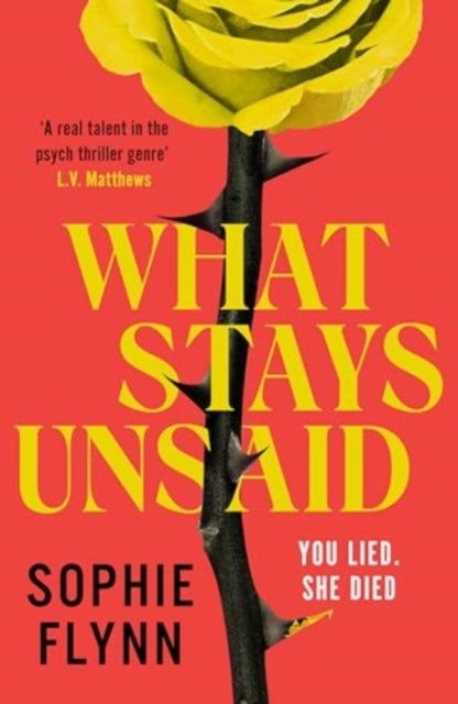What Stays Unsaid - An unputdownable, twisty psychological thriller that will have you hooked