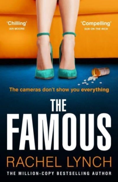 The Famous - The addictive new psychological thriller from the million-copy bestselling author Rachel Lynch