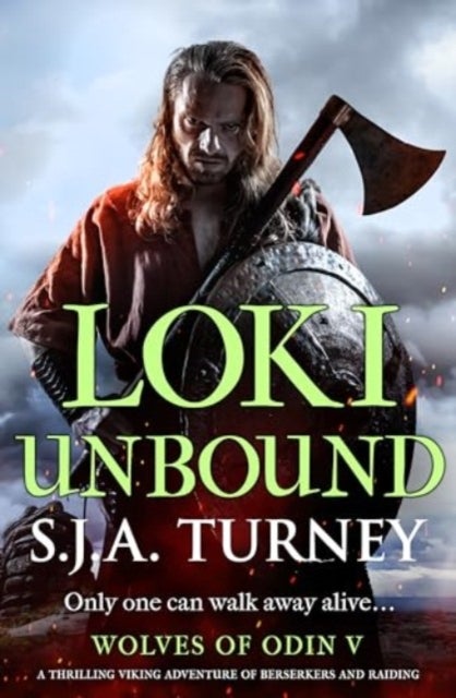 Loki Unbound - A thrilling Viking adventure of berserkers and raiding