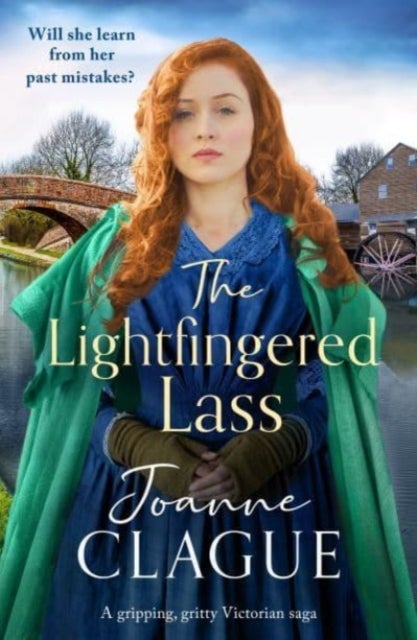 The Lightfingered Lass - A gripping, gritty Victorian saga with a daring heroine