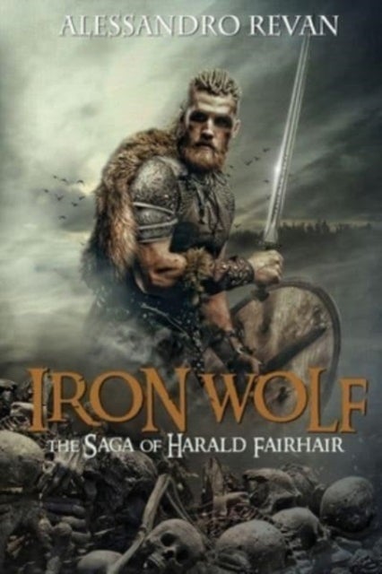 Bilde av Iron Wolf - The Saga Of Harald Fairhair Av Alessandro Revan