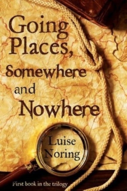 Bilde av Going Places, Somewhere And Nowhere Av Luise Noring