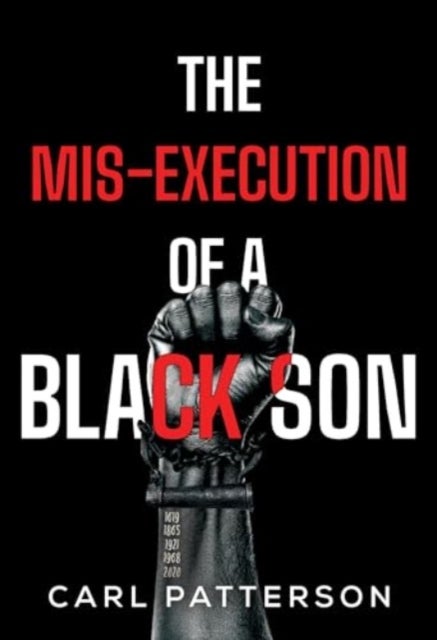 The Mis-Execution of a Black Son