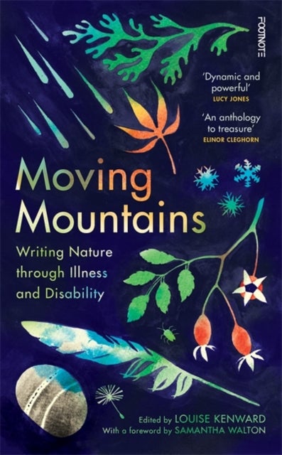 Moving Mountains - Writing Nature through Illness and Disability